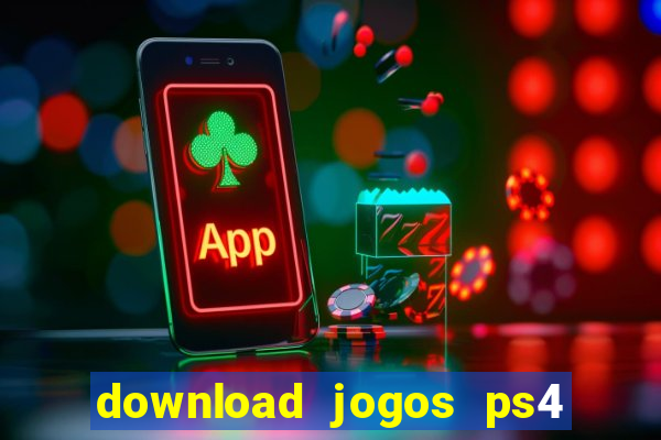 download jogos ps4 pkg pt-br